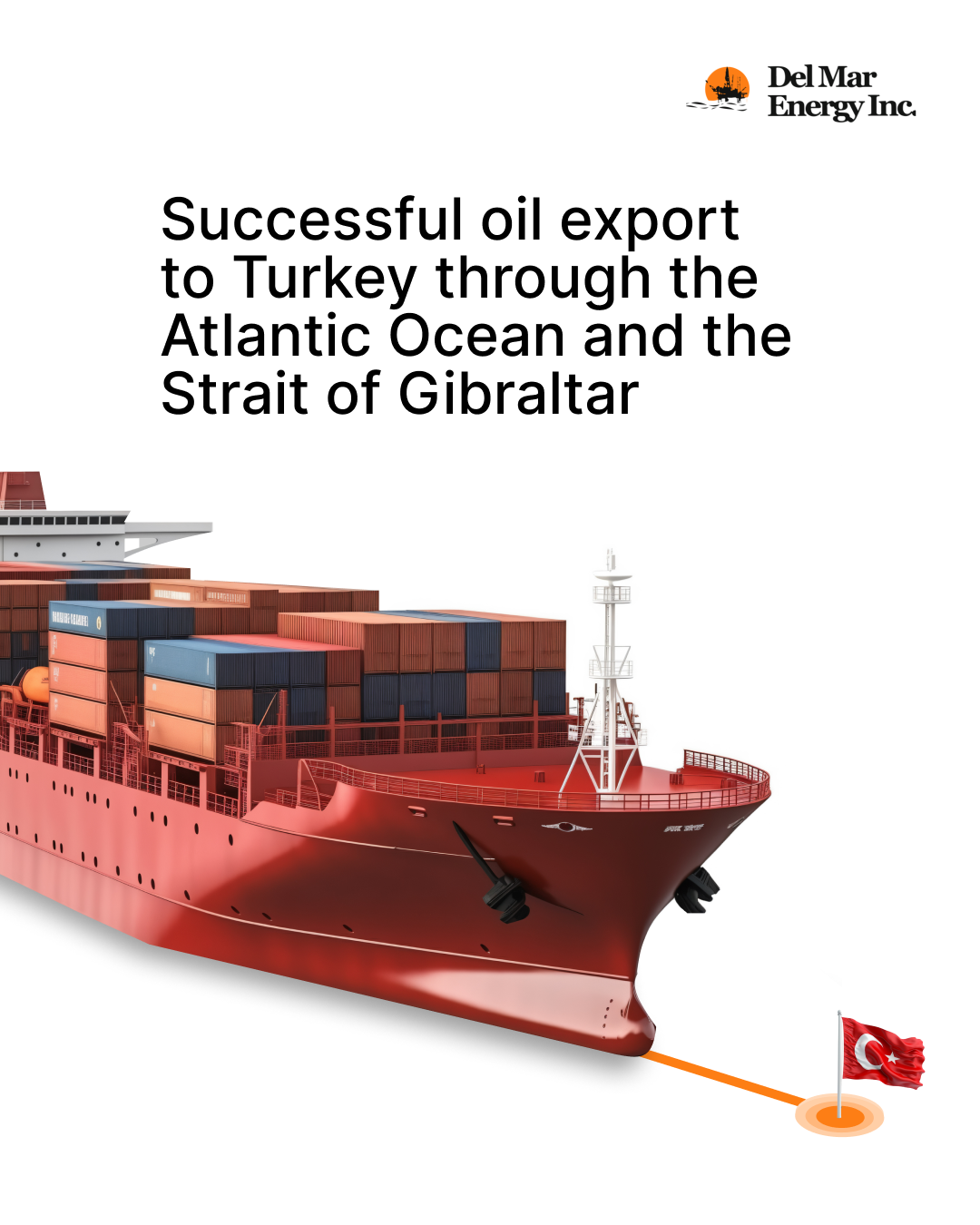 Successful oil export to Turkey through the Atlantic Ocean and the Strait of Gibraltar